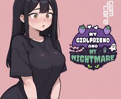 My Girlfriend and My Nightmare